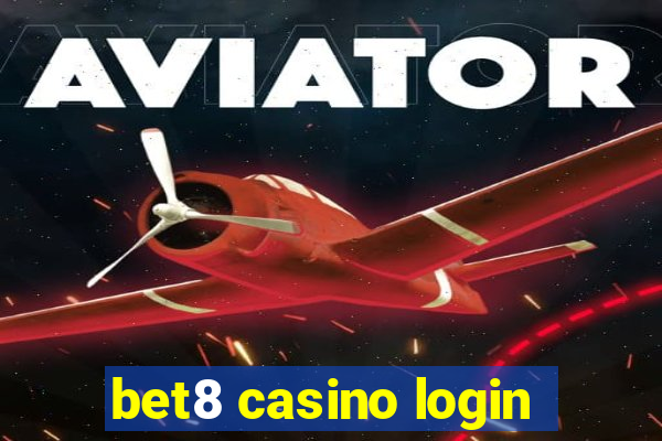 bet8 casino login